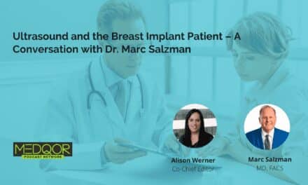 Ultrasound and the Breast Implant Patient—A Conversation with Dr. Marc Salzman